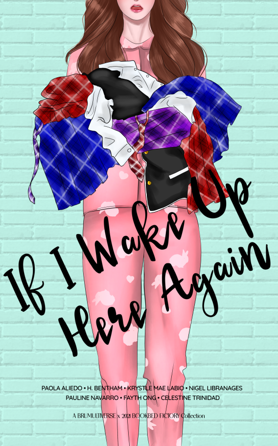 If I Wake Up Here Again (A BRUMULTIVERSE x 2021 Bookbed Fictory Collection)